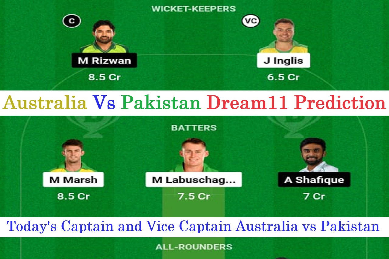 Australia Vs Pakistan Dream11 Prediction Australia Vs Pakistan Dream11 Team Prediction ICC Men's World Cup 2023, Today's Captain and Vice Captain in dream11 team Australia vs Pakistan