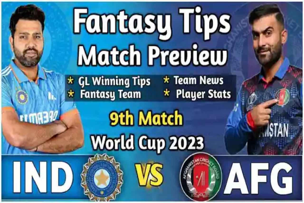 INDIA Vs AFGHANISTAN Dream11 Fantasy Team Prediction World Cup 9th Match, Today Pitch Report 9th Match IND Vs AFG, Today Captain and Vice Captain ICC World Cup 9th Match ING Vs AFG
